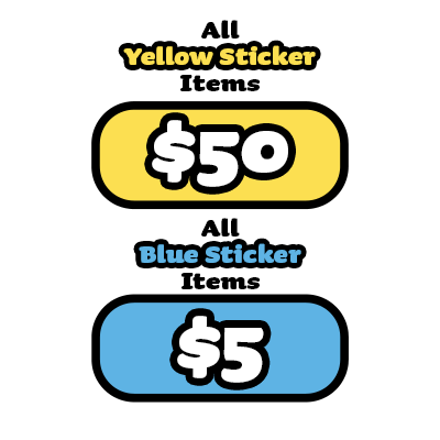 Sunday Sticker Prices Yellow Sticker Items $50 Blue Sticker Items $5